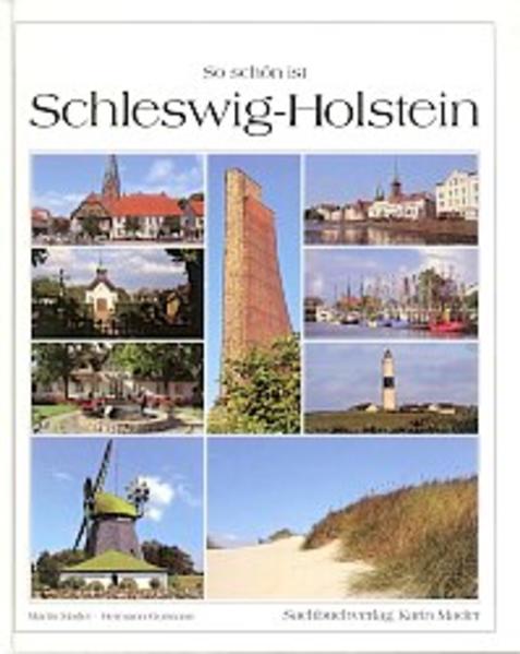 So schön ist Schleswig-Holstein - Mader, Martin und Hermann Gutmann