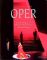 Oper Ein Streifzug durch 400 Jahre Musiktheater - Richard Somerset-Ward, Kiri Te Kanawa, Dorothee Göbel