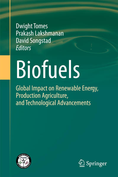 Biofuels Global Impact on Renewable Energy, Production Agriculture, and Technological Advancements - Tomes, Dwight, Prakash Lakshmanan  und David Songstad
