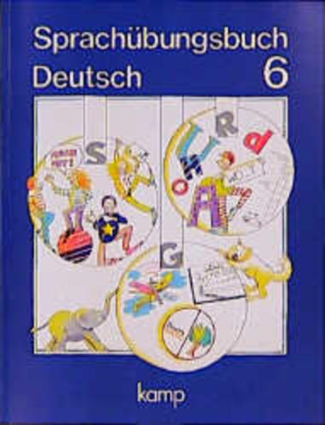 Sprachübungsbuch Deutsch / 6. Schuljahr - Schülerbuch Aufgaben und Übungen für den Deutschunterricht - Eichler, Wolfgang und Renate Roth
