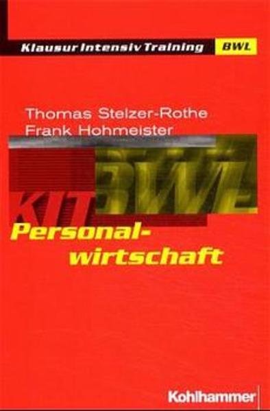 Personalwirtschaft - Stelzer-Rothe, Thomas, Frank Hohmeister  und Werner Pepels