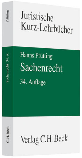 Sachenrecht Ein Studienbuch - Prütting, Hanns, Friedrich Lent  und Karl Heinz Schwab