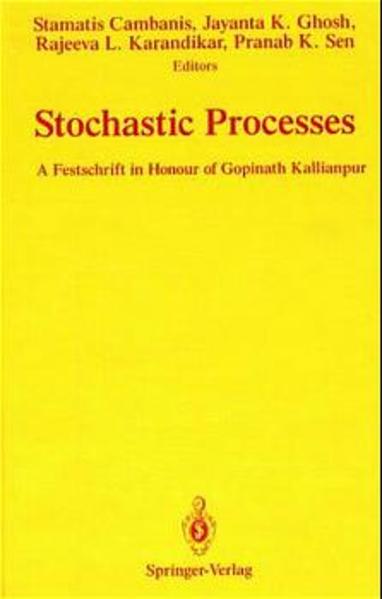 Stochastic Processes A Festschrift in Honour of Gopinath Kallianpur - Cambanis, Stamatis, Jayanta K. Ghosh  und Rajeeva L. Karandikar