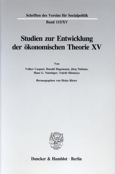Wege und Ziele der Forschung. Studien zur Entwicklung der ökonomischen Theorie XV. - Rieter, Heinz
