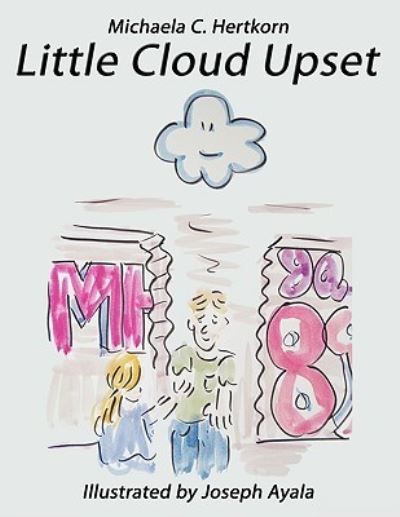 Little Cloud Upset - Hertkorn Michaela, C. und Joseph Ayala