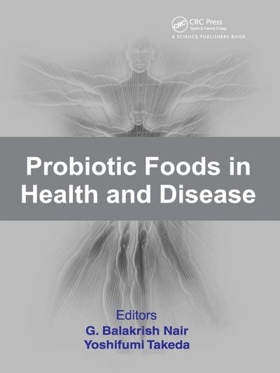 Nair, G: Probiotic Foods in Health and Disease  Illustrated - Nair G., Balakrish und Yoshifumi Takeda