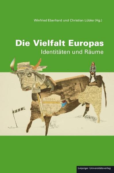The Plurality of Europe Identities and Spaces - Eberhard, Winfried und Christian Lübke