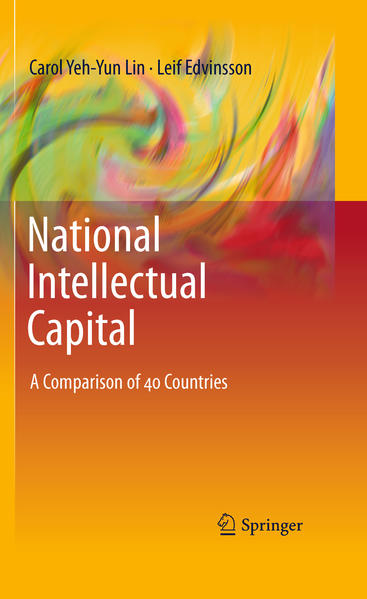 National Intellectual Capital A Comparison of 40 Countries 2011 - Lin, Carol Yeh-Yun und Leif Edvinsson
