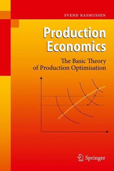 Production Economics The Basic Theory of Production Optimisation - Rasmussen, Svend