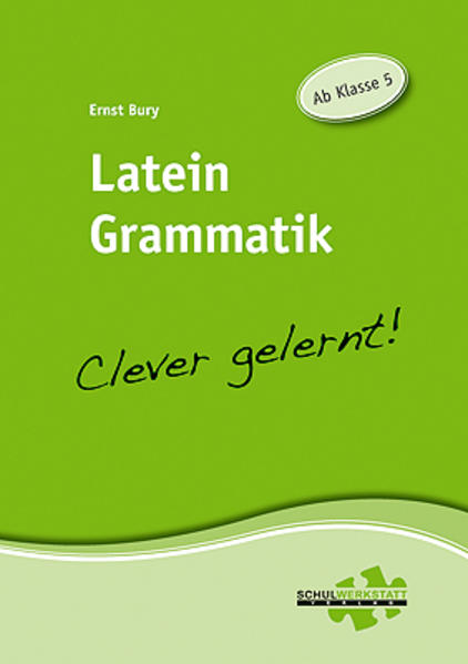 Latein Grammatik - clever gelernt Ab Klasse 5 - Bury, Ernst