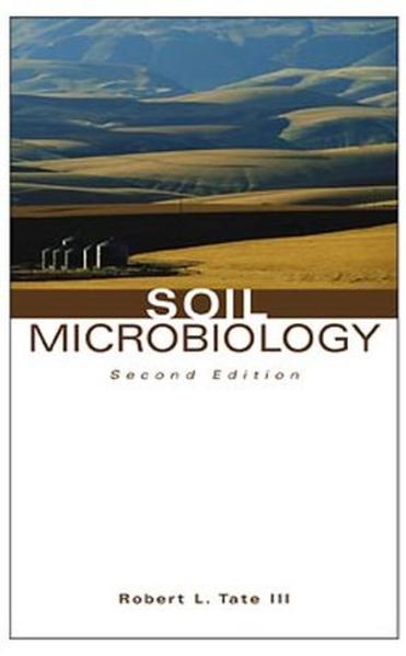 Soil Microbiology  2., Auflage - Tate, Robert L.