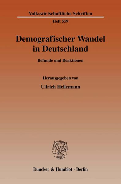 Demografischer Wandel in Deutschland. Befunde und Reaktionen. - Heilemann, Ullrich