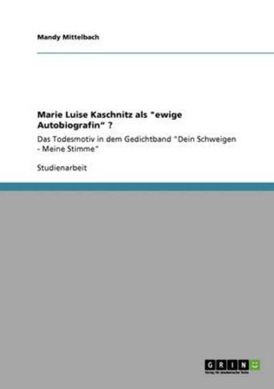 Mittelbach, M: Marie Luise Kaschnitz als 