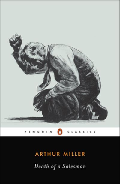 Death of a Salesman: Certain Private Conversations in Two Acts and a Requiem (Penguin Twentieth Century Classics) - Miller,  Arthur und  Christopher Bigsby