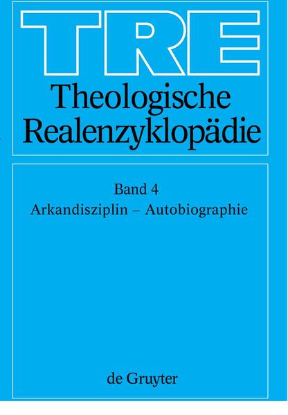 Theologische Realenzyklopädie / Arkandisziplin - Autobiographie - Müller, Gerhard, Horst Balz  und James K. Cameron