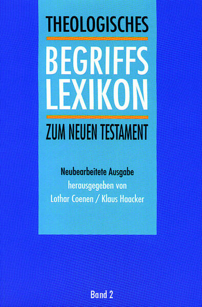 Theologisches Begriffslexikon zum Neuen Testament Band 2: I-Z - Frenschkowski, Marco, Werner Kahl  und Klaus Haacker