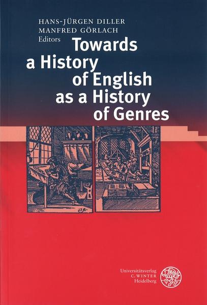 Towards a History of English as a History of Genres - Diller, Hans-Jürgen und Manfred Görlach