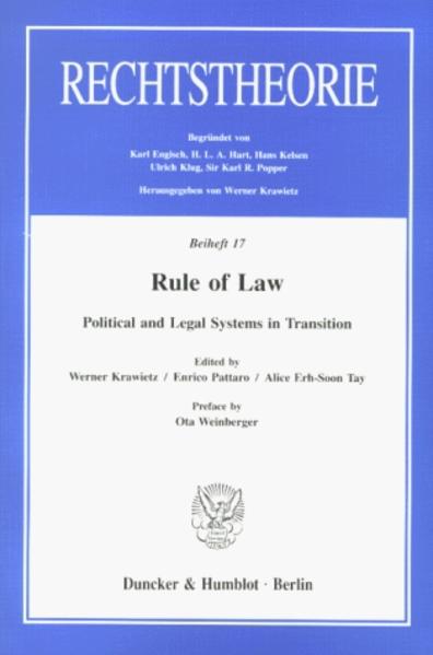 Rule of Law. Political and Legal Systems in Transition. Preface by Ota Weinberger. - Krawietz, Werner, Enrico Pattaro  und Alice Erh-Soon Tay