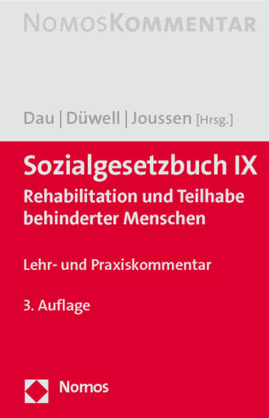 Sozialgesetzbuch IX Rehabilitation und Teilhabe behinderter Menschen - Dau, Dirk H., Franz Josef Düwell  und Jacob Joussen