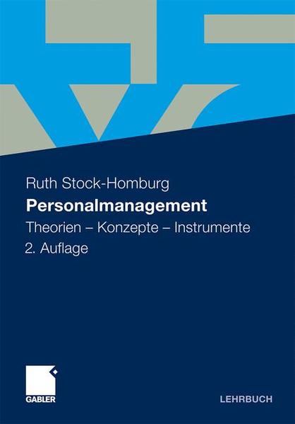 Personalmanagement Theorien - Konzepte - Instrumente - Stock-Homburg, Ruth