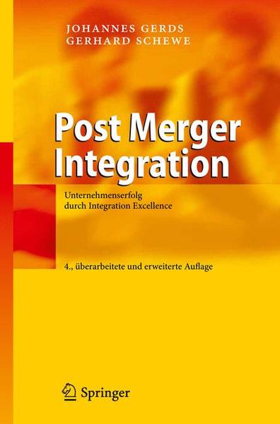 Post Merger Integration Unternehmenserfolg durch Integration Excellence - Gerds, Johannes und Gerhard Schewe
