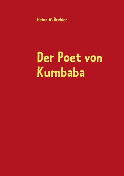 Der Poet von Kumbaba und andere Erzählungen - Brehler, Heinz W.