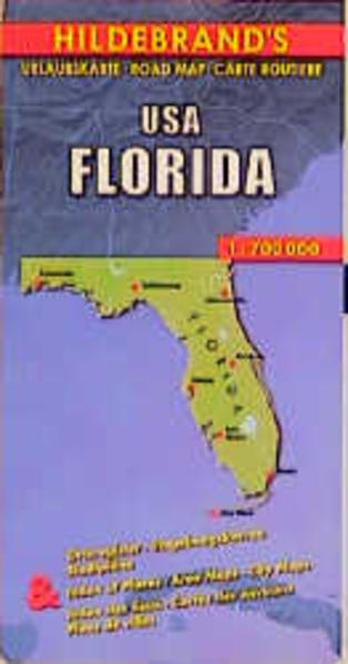 USA: Florida 1:700000. Stadtpläne: Miami, Tampa, Orlando. Auf Ansprüche von Urlaubsreisenden abgestimmt
