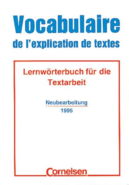 Vocabulaire de l`explication de textes Lernwörterbuch für die Textarbeit - Lübke, Diethard