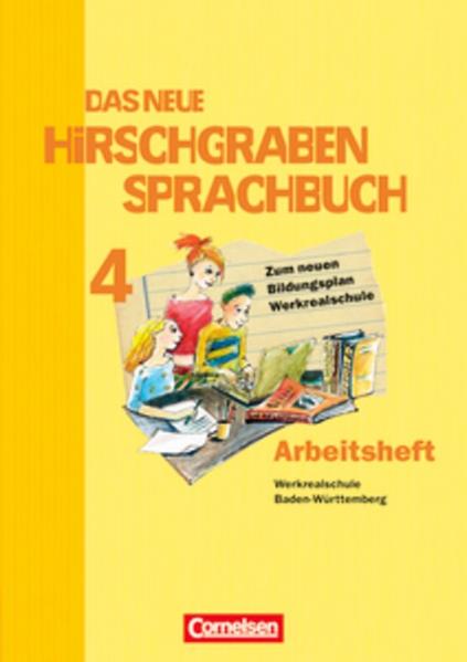Das neue Hirschgraben Sprachbuch - Werkrealschule Baden-Württemberg / Band 4 - Das neue Arbeitsheft mit Lösungen - Bauer, Rebekka, Werner Bentin  und Kathleen Breitkopf