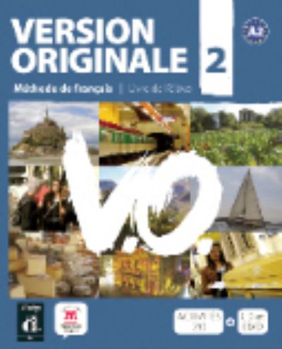 Version Originale 2 Livre de l´éleve + CD + DVD: Méthode de francais - Denyer,  M.,  A. Garmendia  und  C. Royer