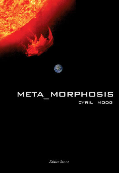 Meta_Morphosis - Moog, Cyril und Edition Sonne