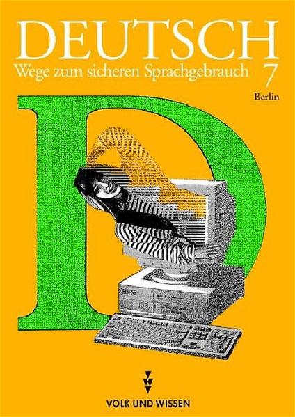 Deutsch: Wege zum sicheren Sprachgebrauch - Berlin / 7. Schuljahr - Schülerbuch - Borchert, Ingrid, Hartmut Frentz  und Marina Kreisel