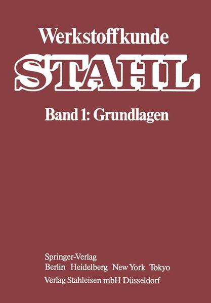 Werkstoffkunde Stahl Band 1: Grundlagen - Jäniche, W.,  Verein Deutscher Eisenhüttenleute  und W. Dahl