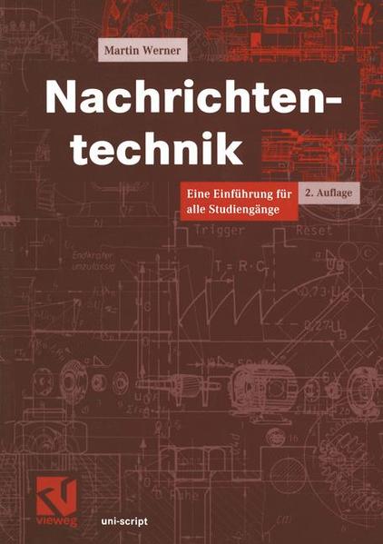 Nachrichtentechnik Eine Einführung für alle Studiengänge 2., überarb. u. erw. Aufl. 1999 - Mildenberger, Otto und Martin Werner