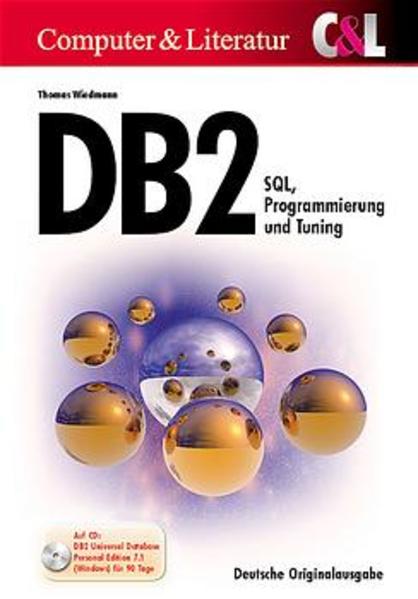 DB 2 SQL, Programmierung und Tuning - Wiedmann, Thomas