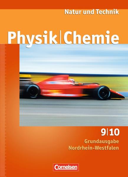 Natur und Technik - Physik/Chemie - Grundausgabe Nordrhein-Westfalen / 9./10. Schuljahr - Schülerbuch - Bresler, Siegfried, Bernd Heepmann  und Heinz Obst