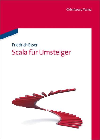 Scala für Umsteiger - Esser, Friedrich