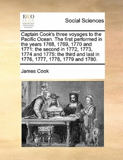 Captain Cook`s Three Voyages to the Pacific Ocean. the First Performed in the Years 1768, 1769, 1770 and 1771: The Second in 1772, 1773, 1774 and ... 1777, 1778, 1779 and 1780. Volume 1 of 2 - Cook