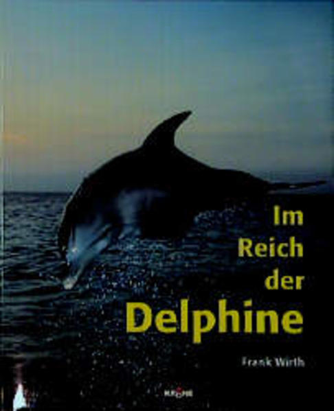 Im Reich der Delphine - Wirth, Frank