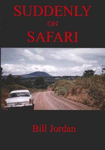 Suddenly on Safari - Jordan, Bill