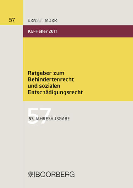 KB-Helfer 2011 Ratgeber zum Behinderten- und sozialen Entschädigungsrecht - Schlageter, Erich, Karl M Ernst  und Baldur Morr