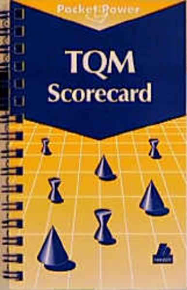 TQM-Scorecard Die Balanced Scorecard in TQM-geführten Unternehmen umsetzen - Wolter, Olaf