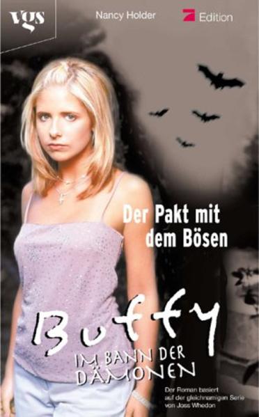 Buffy - Im Bann der Dämonen Der Pakt mit dem Bösen - Holder, Nancy und Lynn Vetter
