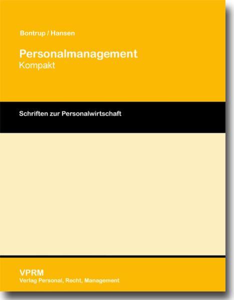Personalmanagement Kompakt  3., Auflage - Bontrup, Heinz J und Katrin Hansen