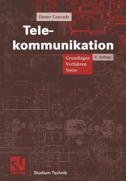 Telekommunikation Grundlagen, Verfahren, Netze - Conrads, Dieter