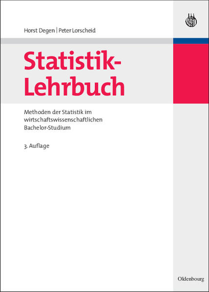 Statistik-Lehrbuch Methoden der Statistik im wirtschaftswissenschaftlichen Bachelor-Studium - Degen, Horst und Peter Lorscheid