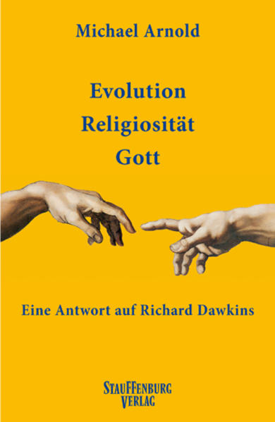 Evolution Religiosität Gott Eine Antwort auf Richard Dawkins 1., Aufl. - Arnold, Michael