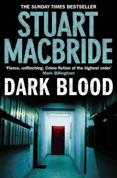 MacBride, S: Dark Blood (Logan Mcrae, Band 6) - MacBride, Stuart