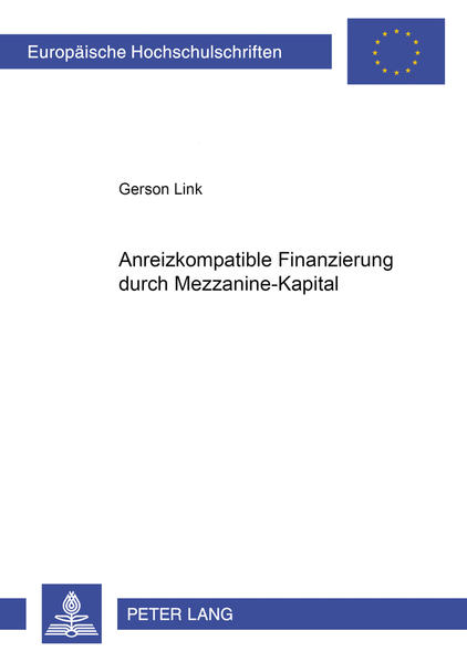 Anreizkompatible Finanzierung durch Mezzanine-Kapital - Link, Gerson
