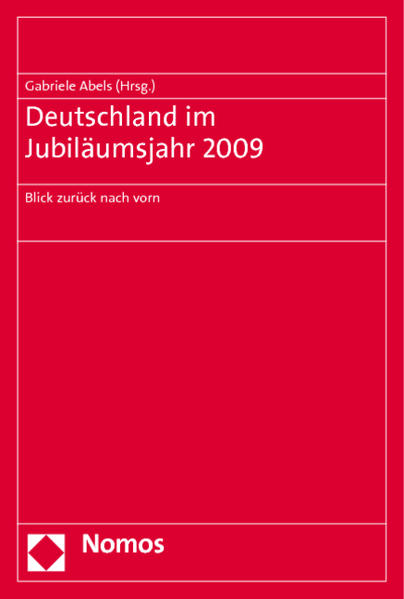 Deutschland im Jubiläumsjahr 2009 Blick zurück nach vorn - Abels, Gabriele